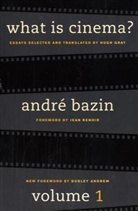 Dudley Andrew, Andra1/2 Bazin, Andre Bazin, André Bazin, Andre Andrew Bazin, Andre/ Renoir Bazin... - What Is Cinema?