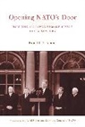 Ronald Asmus, Ronald (Transatlantic Center) Asmus, Ronald D. Asmus - Opening NATO's Door
