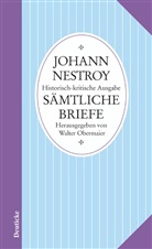 Johann Nestroy, William Edgar Yates, Johann Hüttner, Walte Obermaier, Walter Obermaier, William Edgar Yates - Sämtliche Werke. Historisch-kritische Ausgabe: Sämtliche Briefe