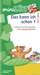 Michael Junga, Heinz Vogel - mini LÜK, Übungshefte: Das kann ich schon!. Tl.1