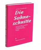 Veronika Classen, Armi Reins, Armin Reins, Classe, Classen, REIN... - Die Sahneschnitte