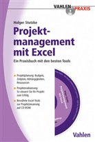 Holger Stutzke, Holger H Stutzke, Holger H. Stutzke - Projektmanagement mit Excel