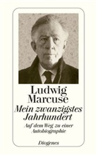 Ludwig Marcuse - Mein zwanzigstes Jahrhundert