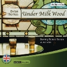 Dylan Thomas, Richard Burton - Under Milk Wood, 2 Audio-CDs (Hörbuch)