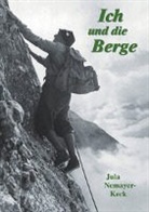 Jula Nemayer-Keck - Ich und die Berge