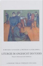 Hansjakob Becker, Ddomminik Fugger, Domini Fugger, Dominik Fugger, Matthias Kliegel, Pritzkat... - Liturgie im Angesicht des Todes. Tl.1