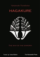 Yamamoto Tsunetomo, Tsunetomo Yamamoto - Hagakure - The Way of the Samurai