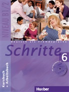 Barbara Gottstein-Schramm, Silk Hilpert, Silke Hilpert, Susanne Kalender, Isabel Krämer-Kienle, Ann Robert... - Schritte 6 - 6: Kursbuch + Arbeitsbuch, m. Arbeitsbuch-Audio-CD