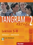 B Blüggel, Beate Blüggel, Rosa-Mari Dallapiazza, Rosa-Maria Dallapiazza, Eduard vo Jan, Eduard von Jan... - Tangram aktuell - 2: Tangram aktuell 2 - Lektion 5-8, m. 1 Buch, m. 1 Audio-CD