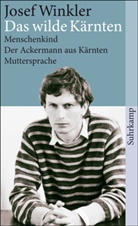 Josef Winkler - Das wilde Kärnten