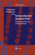 Masumoto, Y Masumoto, Y. Masumoto, Yasuaki Masumoto, Takagahara, Takagahara... - Semiconductor Quantum Dots