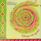 Michael Hepp - Tänze im Kreis. Tl.1, 1 Audio-CD (Audiolibro)