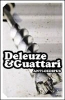 Gilles Deleuze, Felix Guattari - Anti-Oedipus
