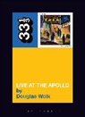 Douglas Wolk - James Brown's ' Live at the Apollo'