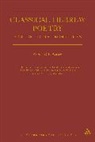 Wilfred G E Watson, Wilfred G. Watson, Wilfred G. E. Watson, Watson Wilfred G. E. - Classical Hebrew Poetry
