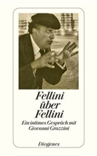 Giovanni Ein intimes Gespräch mit Grazzini, Federico Fellini - Fellini über Fellini