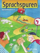 Regin Gartz, Regina Gartz, Mechthil Hagen, Mechthild Hagen, Angela Hilger, Franz-Josef Payrhuber... - Sprachspuren, Ausgabe Bayern: Sprachbuch 1. und 2. Schuljahr