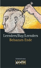 Ba, Michae Bay, Michael Bay, Leender, Leenders, Artur Leenders... - Belsazars Ende