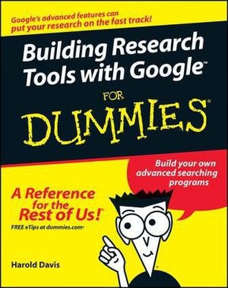 Harold Davis, Arthur Griffith - Building Research Tools With Google for Dummies