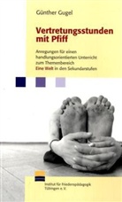 Günther Gugel - Vertretungsstunden mit Pfiff