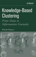 Pedrycz, W Pedrycz, Witold Pedrycz, Witold (University of Manitoba Pedrycz - Knowledge-Based Clustering