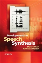 Katherine Morton, Morton Katherine, M Tatham, M. Morton Tatham, Mark Tatham, Mark (Dept. Of Language and Linguistics Tatham... - DEVELOPMENTS IN SPEECH SYNTHESIS