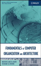 Mostafa Abd-Al-Barr, Abd-El-Barr, H Abd-El-Barr, Mostaf Abd-El-Barr, Mostafa Abd-El-Barr, Mostafa (Kuwait University) El-Rewini Abd-El-Barr... - Fundamentals of Computer Organization and Architecture