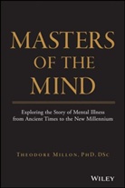 Seth D. Grossman, Sarah E. Meagher, Millon, T Millon, Theodore Millon, Theodore (University of Miami) Millon... - Masters of the Mind
