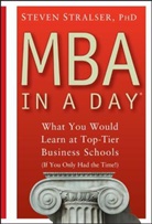 Steven Stralser, Stralser Steven - Mba in a Day