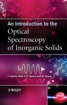 Bausa, Luisa Bausa, Bausa Luisa, Daniel Garcia, J. Garcia Sole, JAQUE... - Introduction to the Optical Spectroscopy of Inorganic Solids