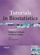 Ralph B. Agostino, D&amp;apos, Ralph D'Agostino, Ralph B. D'Agostino, RB D'Agostino, Ralp D'Agostino... - Tutorials in Biostatistics - 1: Tutorials in Biostatistics : Volume 1