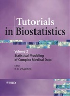 Ralph B. Agostino, D&amp;, D&amp;apos, Ralph B. D'Agostino, RB D'Agostino, Ralp D'Agostino... - Tutorials in Biostatistics - 2: Tutorials in Biostatistics