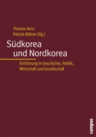 Thomas Kern, Patrick Köllner, Eun-Jeung Lee, Thoma Kern, Thomas Kern, Thomas  Köllner Kern... - Südkorea und Nordkorea