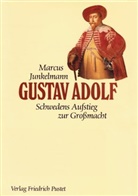 Marcus Junkelmann - Gustav Adolf