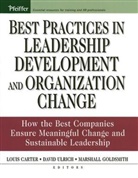 Louis Carter, Louis (Linkage Carter, Louis Ulrich Carter, CARTER LOUIS ULRICH DAVID GOLDSM, Marshall Goldsmith, Ulrich... - Best Practices in Leadership Development and Organization Change
