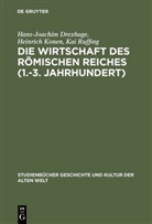 Hans-Joachi Drexhage, Hans-Joachim Drexhage, Heinric Konen, Heinrich Konen, Heinrich Kronen, Ka Ruffing... - Die Wirtschaft des Römischen Reiches (1.-3. Jahrhundert)