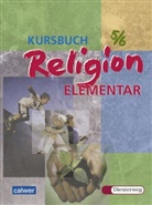Wolfram Eilerts, G Kübler, G Kübler, Heinz G Kübler, Heinz-Günter Kübler - Kursbuch Religion Elementar: Kursbuch Religion Elementar 5/6