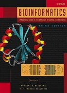 Andreas Baxevanis, Andreas D. Baxevanis, Mark Boguski, B. F. Francis Ouellette, B.F. Francis Ouellette, Andreas D. Baxevanis... - Bioinformatics