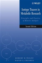 Chinkes, David L Chinkes, David L. Chinkes, Wolfe, Robert Wolfe, Robert R Wolfe... - Isotope Tracers in Metabolic Research