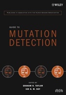 Day, Ian N. Day, Ian N. M. Day, Human Genome, Human Genome Organization (HUGO), HUMAN GENOME ORGANIZATION HUGO... - Guide to Mutation Detection