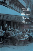 H. Levenstein, Harvey Levenstein, Harvey A. Levenstein, LEVENSTEIN H - We''ll Always Have Paris