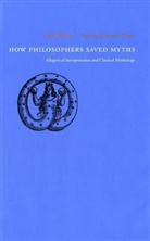Luc Brisson, Luc/ Tihanyi Brisson, Brisson Luc, Catherine Tihanyi - How Philosophers Saved Myths