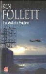 Follett, K. Follett, Ken Follett, Ken (1949-....) Follett, Follett-k, Jean Rosenthal... - Le Vol du frelon