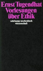 Ernst Tugendhat - Vorlesungen über Ethik