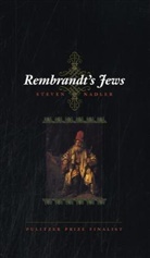 S. Nadler, Steven Nadler, Steven (University of Wisconsin-Madison Nadler, Steven M. Nadler, NADLER S, Nadler Steven - Rembrandt's Jews