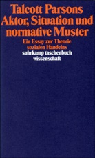 Talcott Parsons, Haral Wenzel, Harald Wenzel - Aktor, Situation und normative Muster