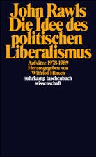John Rawls, Wilfrie Hinsch, Wilfried Hinsch - Die Idee des politischen Liberalismus