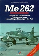 Will Radinger, Willy Radinger, Walter Schick - Me 262