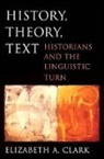 Elizabeth A. Clark, Clark Elizabeth A. - History, Theory, Text