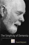 H. P. J. Buijssen, Huub Buijssen - The Simplicity of Dementia